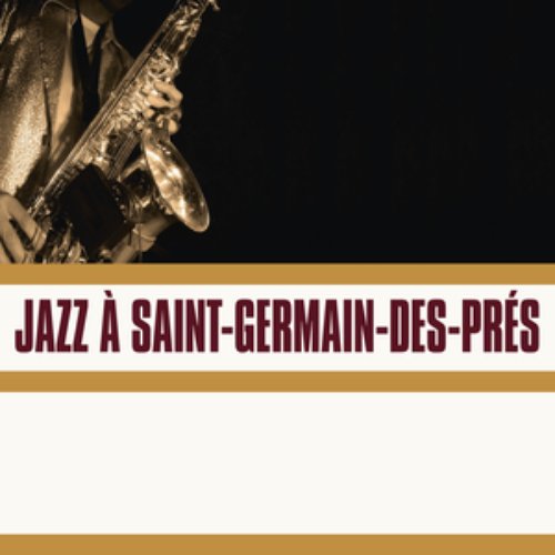 Jazz A Saint-Germain-Des-Prés