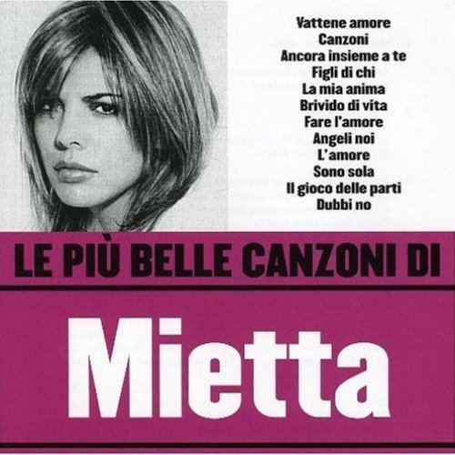 Le più belle canzoni di Mietta