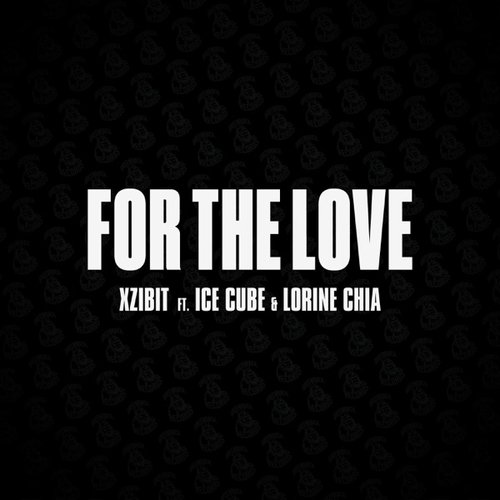 For The Love (ft. Ice Cube & Lorine Chia)