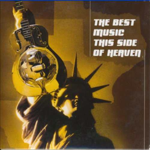 The Best Music This Side Of Heaven