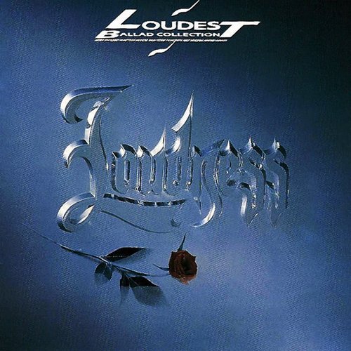 LOUDEST BALLAD COLLECTION — Loudness | Last.fm