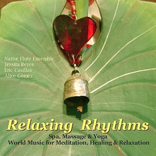 Relaxing Rhythms (Massage, Yoga, Spa & Healing New Age Music)