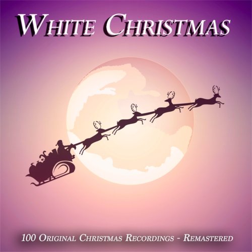 White Christmas (100 Most Beautiful Christmas Classics)