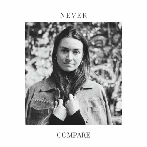 Never Compare - Single