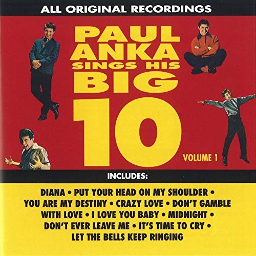 Paul Anka Sings His Big Ten, Vol. 1