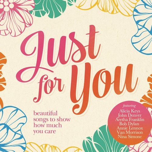 Just For You