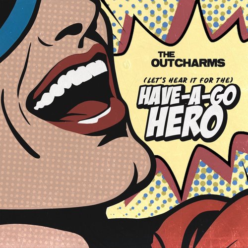 (Let's Hear It For The) Have-A-Go Hero