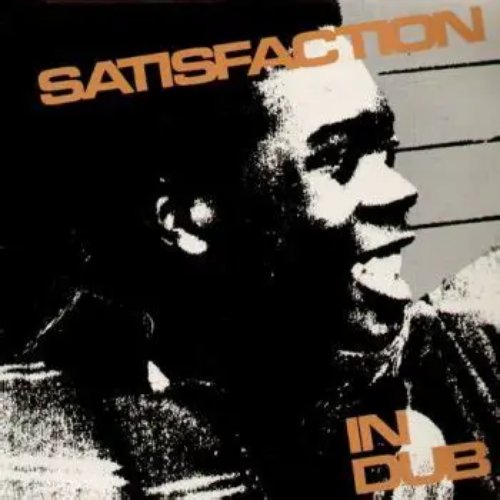 Satisfaction in Dub