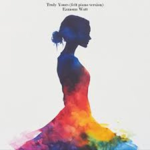 Truly Yours (Felt Piano Version)