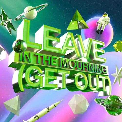 Leave (Get Out) - Single