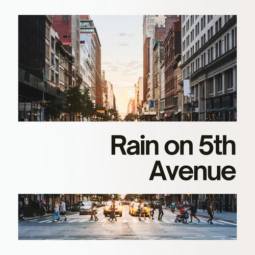 Rain on 5th Avenue