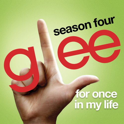 For Once In My Life (Glee Cast Version)