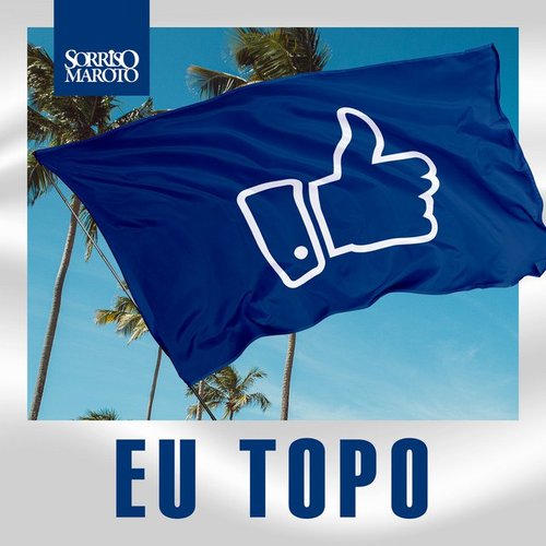 Eu Topo (Ao Vivo)