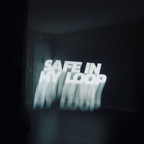 Safe in My Loop - Single