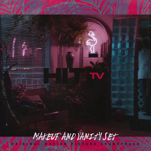 Hit TV (Original Motion Picture Soundtrack)