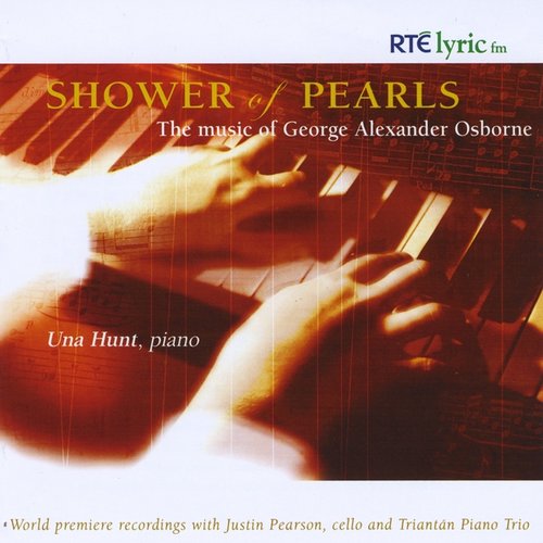 Shower of Pearls: The Music of George Alexander Osborne