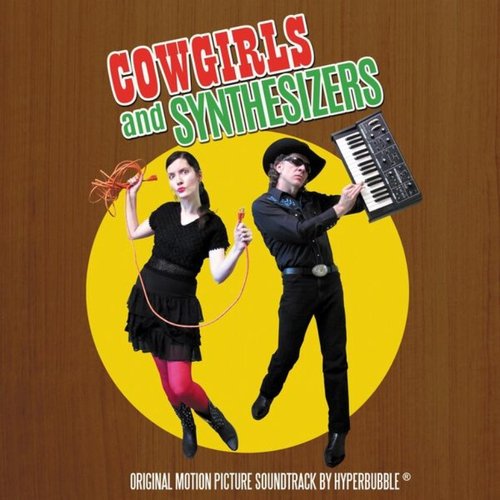 Cowgirls And Synthesizers (Original Motion Picture Soundtrack)