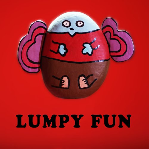 Lumpy Fun