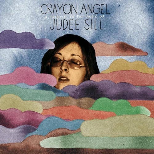 Crayon Angel: A Tribute To The Music Of Judee Sill