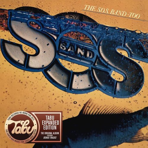The S.O.S. Band Too (Tabu Re-Born Expanded Edition)