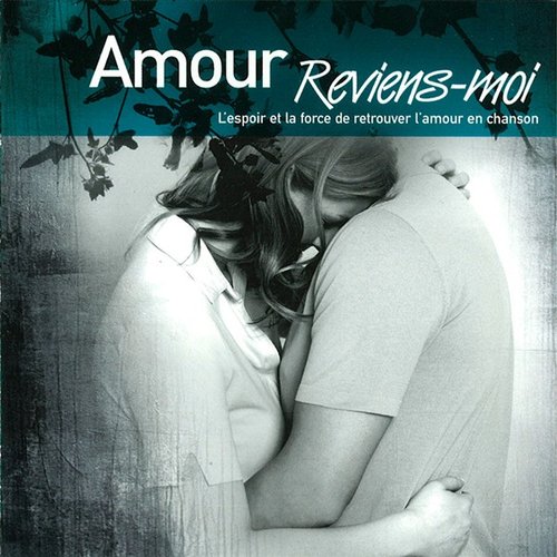 Amour Reviens-moi