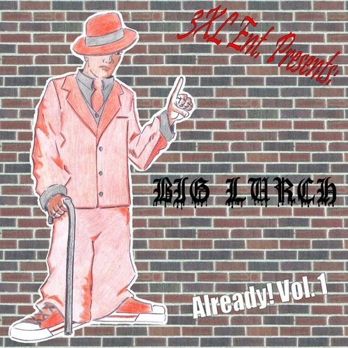 Already, Vol. 1 — Big Lurch | Last.fm