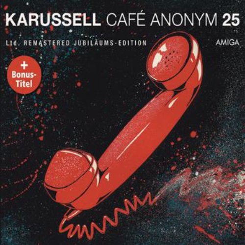 Café Anonym (25th Anniversary Edition)