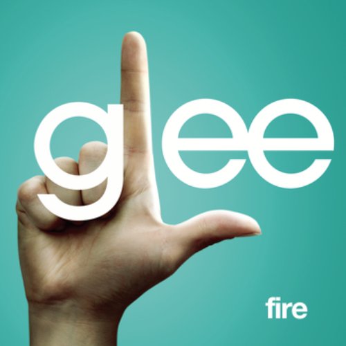 Fire (Glee Cast Version featuring Kristin Chenoweth)