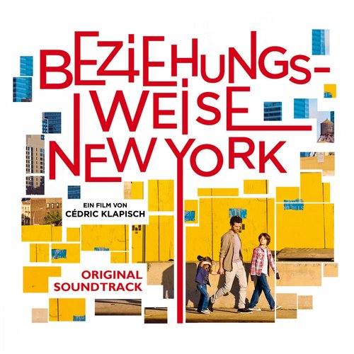 Beziehungsweise New York (Cédric Klapisch's Original Motion Picture Soundtrack)