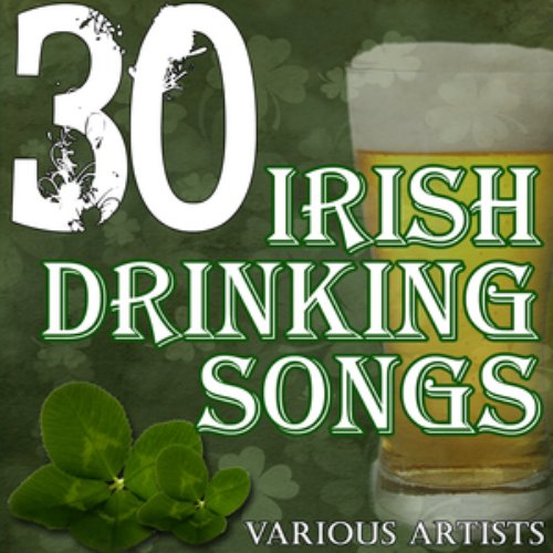 30 Irish Drinking Songs