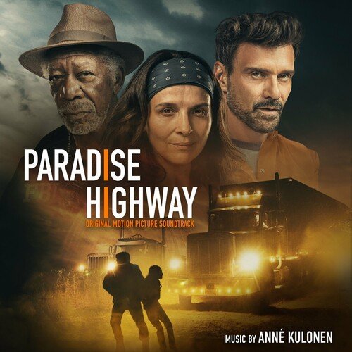 Paradise Highway (Original Motion Picture Soundtrack)