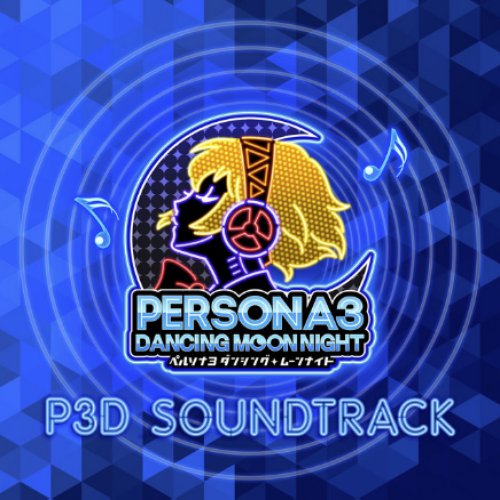 Persona 3: Dancing in Moonlight Soundtrack