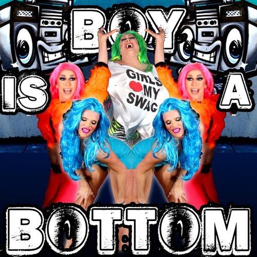 Boy Is a Bottom (Video Edit) [feat. Detox & Vicky Vox]