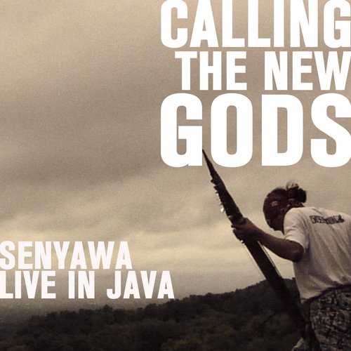 CALLING THE NEW GODS (live in Java)