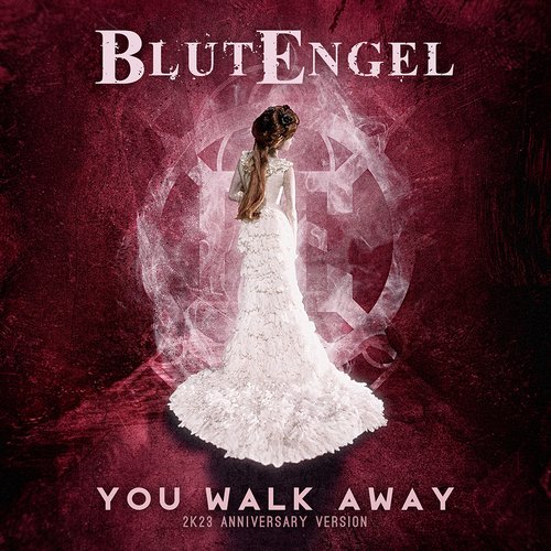 You Walk Away (2K23 Anniversary Version) - Single