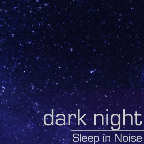 dark night