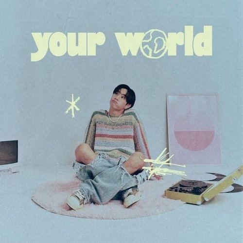 Your World - Single