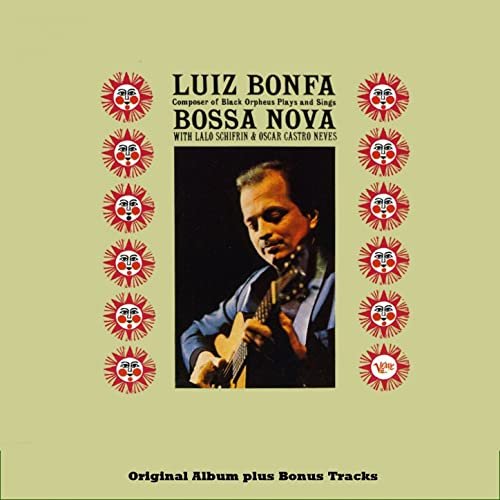 Plays and Sings Bossa Nova (Original Bossa Nova Album Plus Bonus Tracks)