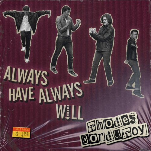 Always Have Always Will