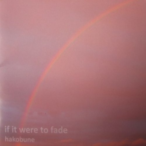 If It Were To Fade