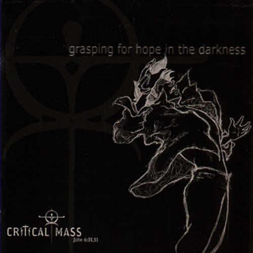 Grasping for hope in the Darkness