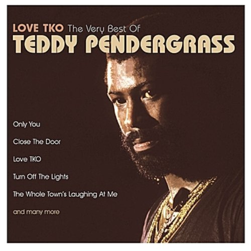 Love TKO - The Very Best Of Teddy Pendergrass
