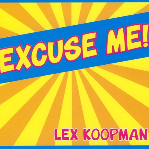Excuse Me!