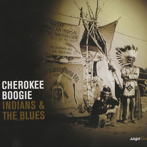 Saga Blues: Cherokee Boogie "Indians and the Blues"