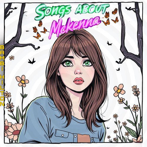 Songs About Mckenna