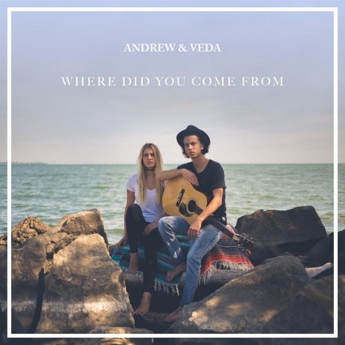 Where Did You Come From (Acoustic)