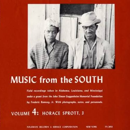 Music from the South, Vol. 4: Horace Sprott, 3