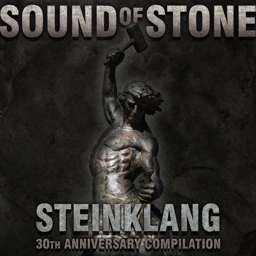 Sound of Stone (Steinklang 30th Anniversary Compilation)