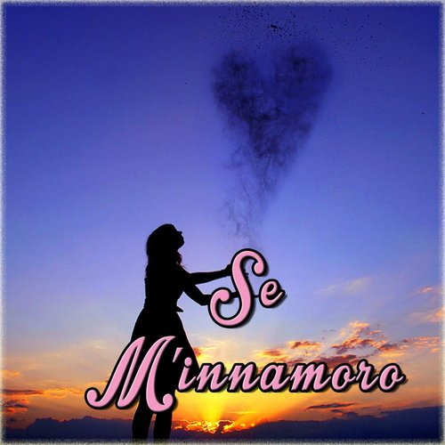 Se m'innamoro