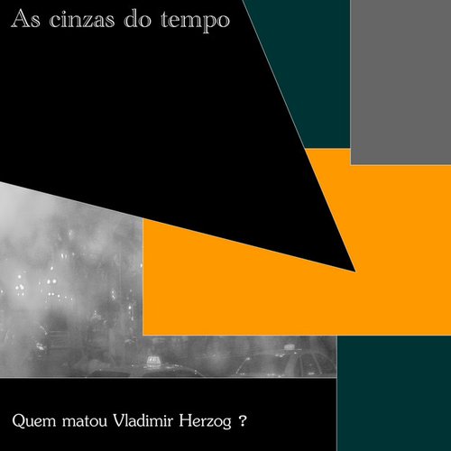 Quem Matou Vladimir Herzog ?